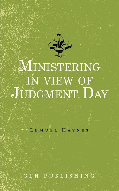 Ministering in view of Judgment Day, Lemuel Haynes