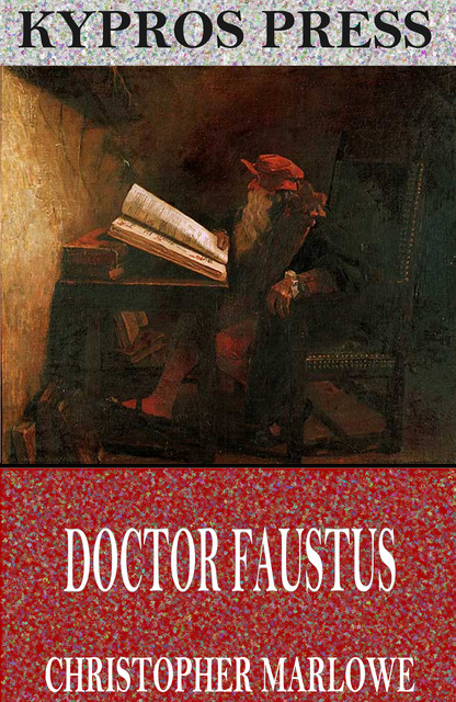 Dr. Faustus, Christopher Marlowe
