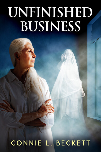 Unfinished Business, Connie L. Beckett