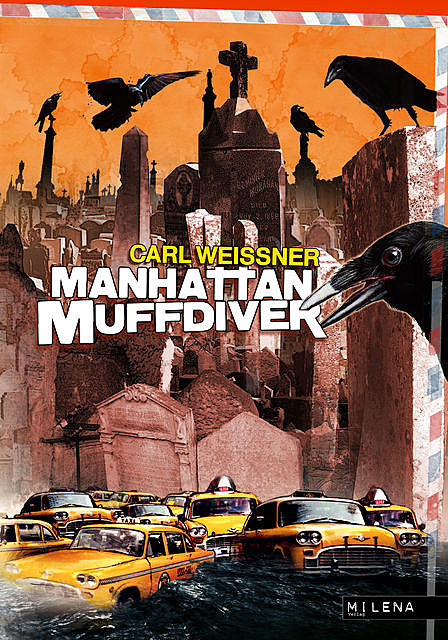 Manhattan Muffdiver, Carl Weissner