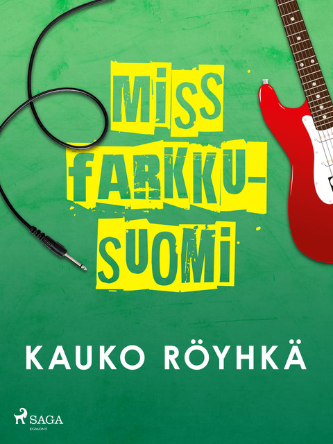 Miss Farkku-Suomi, Kauko Röyhkä