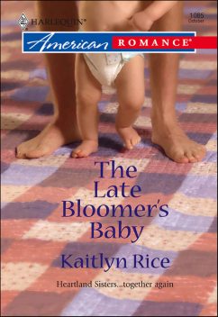 The Late Bloomer's Baby, Kaitlyn Rice