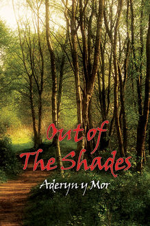 Out of the Shades, Aderyn y Mor