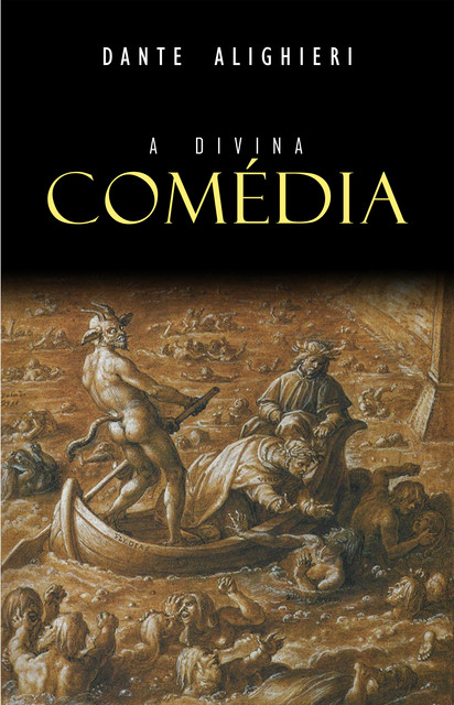 A Divina Comédia, Dante Alighieri