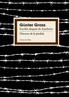 Escribir Después De Auschwitz, Günter Grass