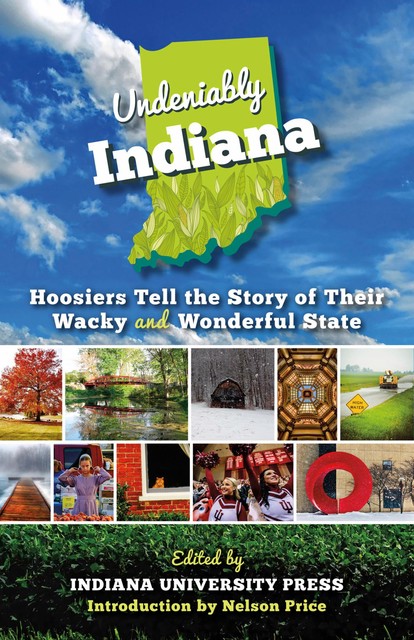 Undeniably Indiana, Indiana University Press