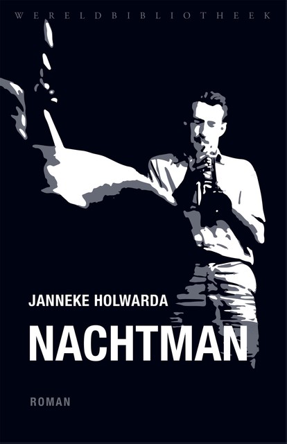Nachtman, Janneke Holwarda