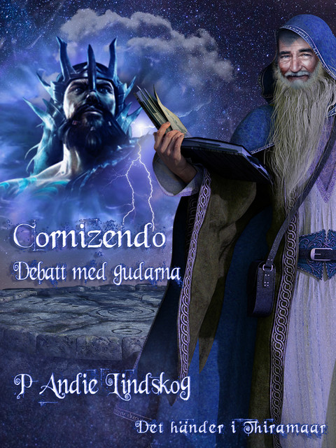 Cornizendo-Debatt med gudarna (fantasynovell), Per Andie Lindskog