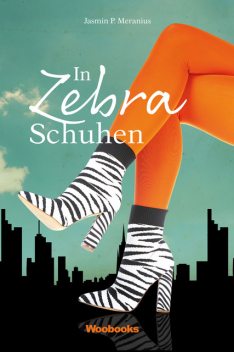 In Zebra-Schuhen, Jasmin P. Meranius
