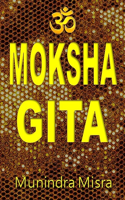 Moksha Gita, Munindra Misra