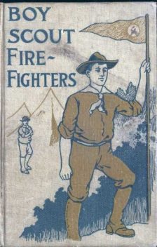 The Boy Scout Fire Fighters / or Jack Danby's Bravest Deed, Robert Maitland