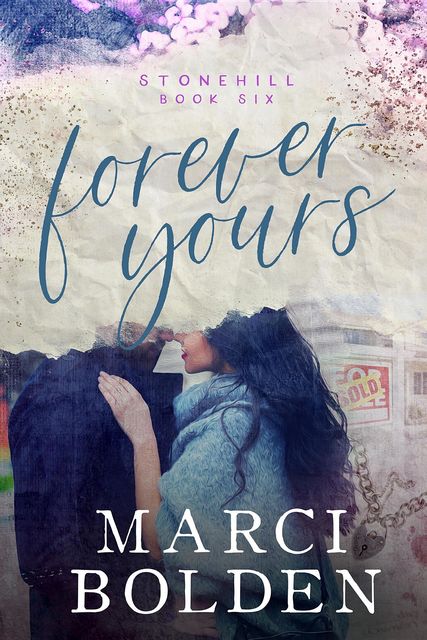 Forever Yours, Marci Bolden