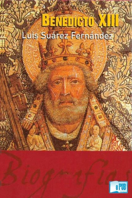 Benedicto XIII, Luis Suárez Fernández