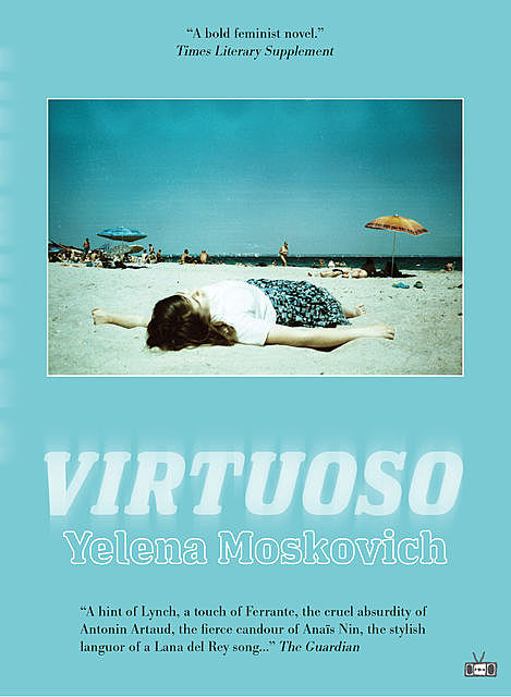 Virtuoso, Yelena Moskovich