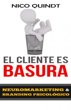 El cliente es basura, Nico Quindt