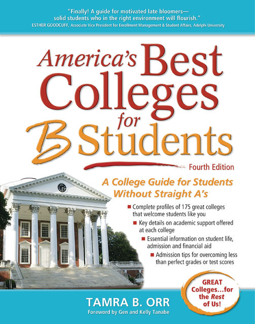 America's Best Colleges for B Students, Tamra B. Orr