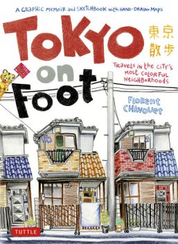 Tokyo On Foot, FLORENT CHAVOUET