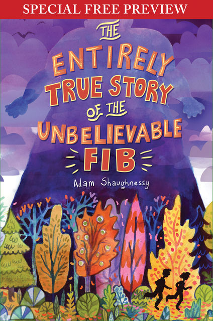 The Entirely True Story of the Unbelievable FIB, Adam Shaughnessy