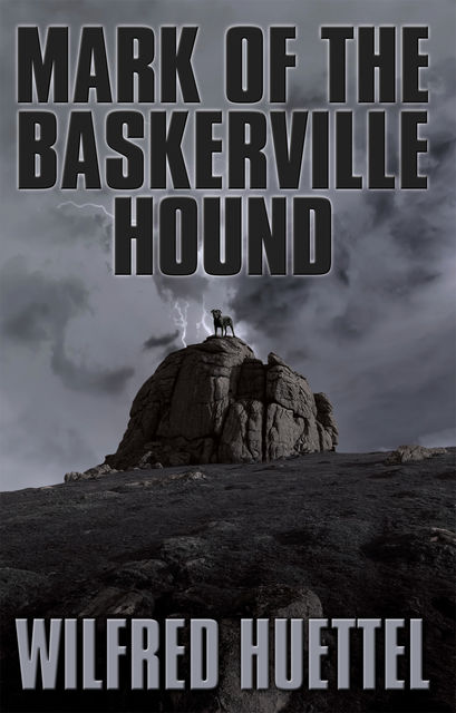 Mark of the Baskerville Hound, Wilfred Huettel