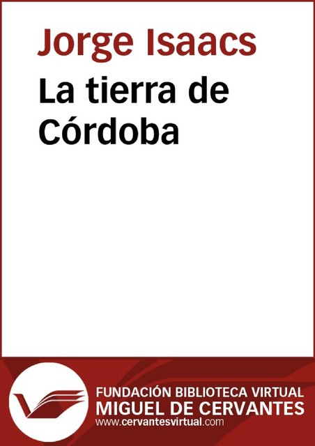La tierra de Córdoba, Jorge Isaacs