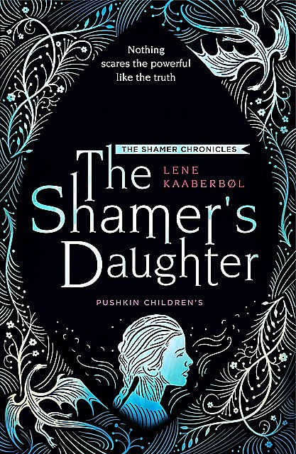 The Shamer's Daughter, Lene Kaaberbøl