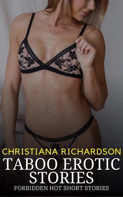 Taboo Erotic Stories, Christiana Richardson