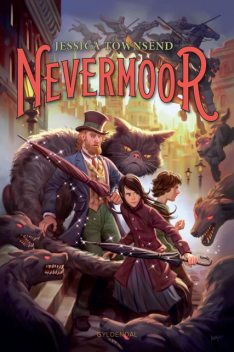Nevermoor 1 – Morrigan Crows magiske prøvelser, Jessica Townsend