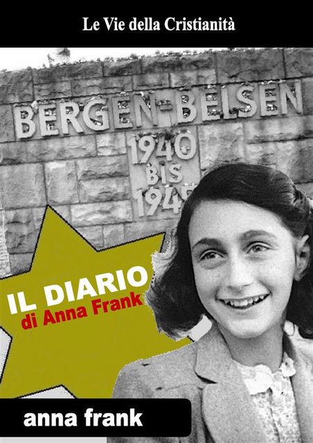 Il Diario di Anna Frank, Anne Frank