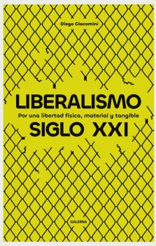 Liberalismo siglo XXI, Diego Giacomini