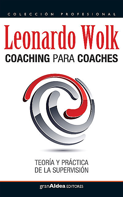 Coaching para coaches, Leonardo Wolk