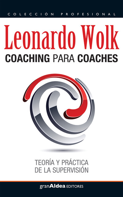 Coaching para coaches, Leonardo Wolk