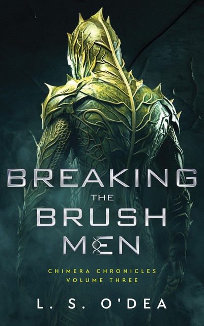 Breaking the Brush Men, L.S. O'Dea