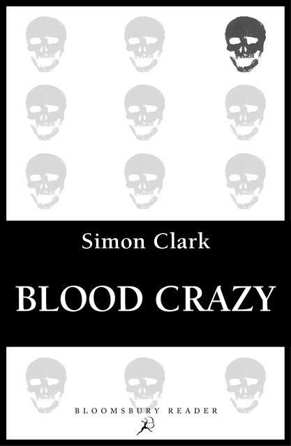 Blood Crazy, Simon Clark