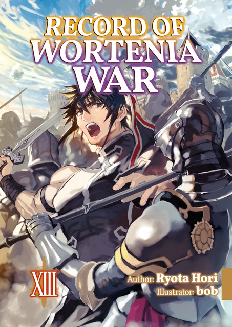 Record of Wortenia War: Volume 13, Ryota Hori