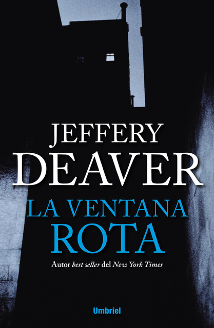 La Ventana Rota, Jeffery Deaver