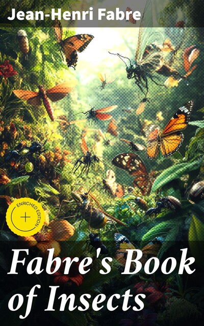 Fabre's Book of Insects, Jean-Henri Fabre