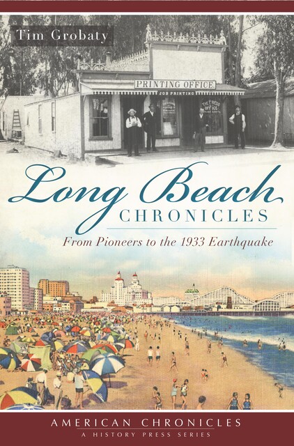 Long Beach Chronicles, Tim Grobaty