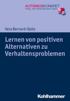 Lernen von positiven Alternativen zu Verhaltensproblemen, Vera Bernard-Opitz