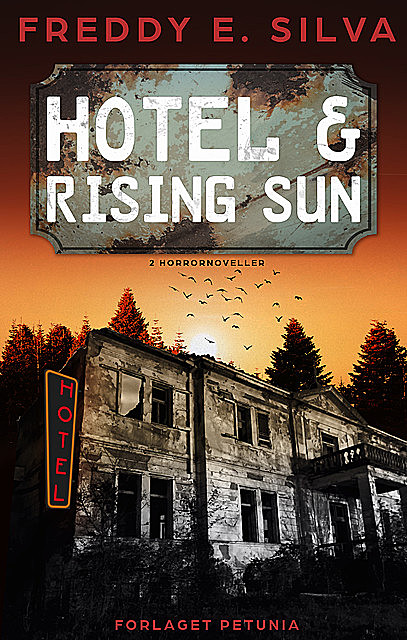Hotel og Rising Sun, Freddy E. Silva