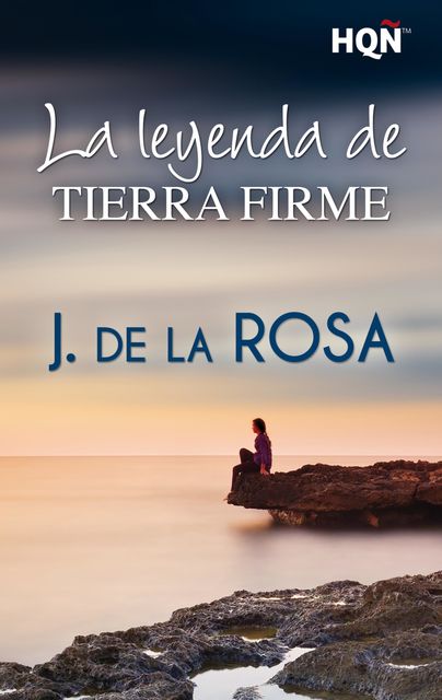 La leyenda de Tierra Firme, J.De La Rosa
