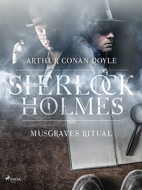 Musgraves ritual, Arthur Conan Doyle