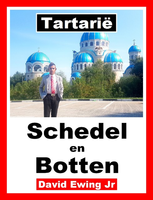 Tartarië – Schedel en Botten, David Ewing Jr