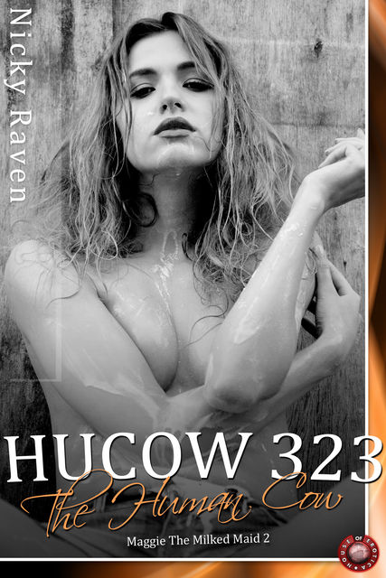 Hucow 323 – The Human Cow, Nicky Raven