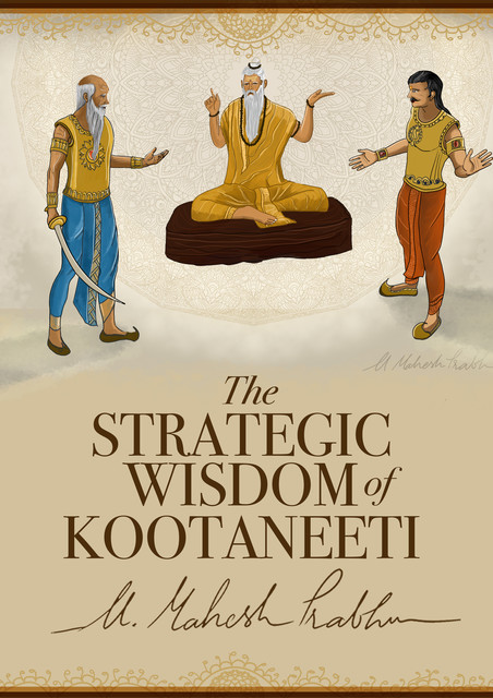 The Strategic Wisdom of Kootaneeti, Mahesh Prabhu