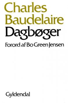 Dagbøger, Charles Baudelaire