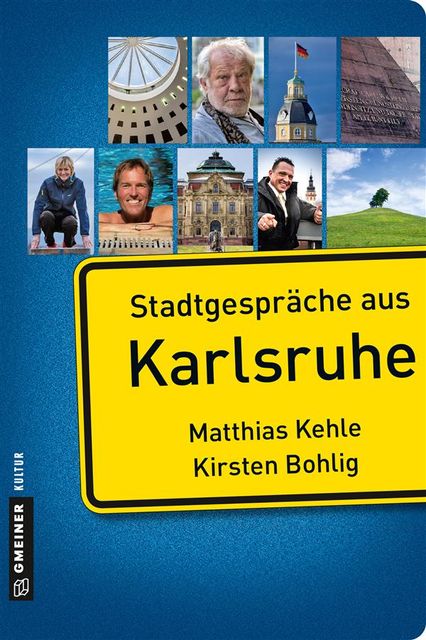 Stadtgespräche aus Karlsruhe, Kirsten Bohlig, Matthias Kehle