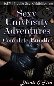 Sexy University Adventures Complete Bundle, Dlenti O’Pick