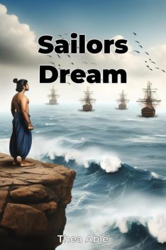 Sailors Dream, Thea Able