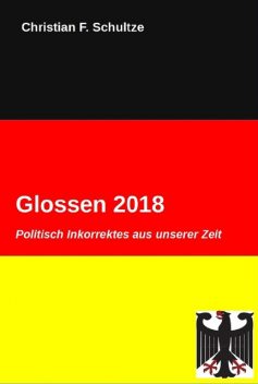 Glossen 2018, Christian Friedrich Schultze