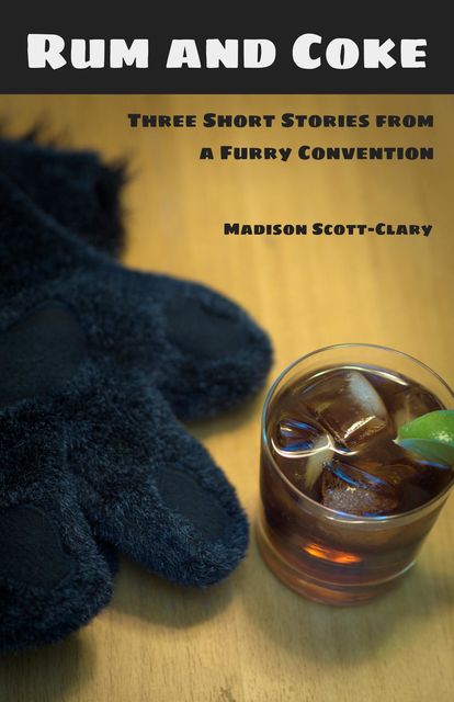 Rum and Coke, Madison Scott-Clary